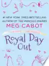 Cover of Royal Day Out: A From the Notebooks of a Middle School Princess E-Short