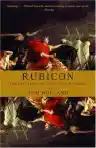 Cover of Rubicon: The Triumph and the Tragedy of the Roman Republic