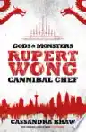 Cover of Rupert Wong, Cannibal Chef