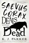 Cover of Saevus Corax Deals with the Dead