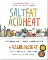 Cover of Salt, Fat, Acid, Heat: Mastering the Elements of Good Cooking