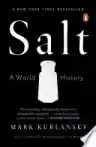 Cover of Salt: A World History
