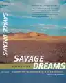 Cover of Savage Dreams: A Journey into the Landscape Wars of the American West