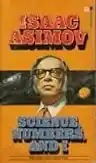 Cover of Science, Numbers, and I