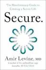 Cover of Secure: The Revolutionary Guide to Creating a Secure Life