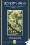 Cover of Seductive Forms: Women's Amatory Fiction from 1684 to 1740