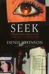Cover of Seek: Reports from the Edges of America and Beyond