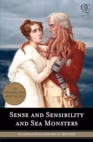 Cover of Sense and Sensibility and Sea Monsters