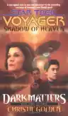 Cover of Star Trek: Voyager — Dark Matters: Shadow of Heaven