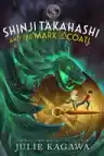 Cover of Shinji Takahashi and the Mark of the Coatl
