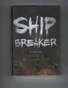 Cover of Ship Breaker