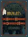 Cover of Short Stories from Hogwarts of Heroism, Hardship and Dangerous Hobbies