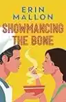 Cover of Showmancing the Bone: A Warmington Players Novella