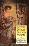 Cover of Silver Birch, Blood Moon