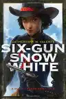 Cover of Six-Gun Snow White