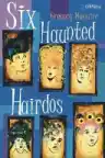 Cover of Six Haunted Hairdos