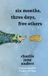Cover of Six Months, Three Days, Five Others