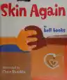 Cover of Skin Again