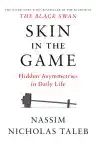 Cover of Skin in the Game: Hidden Asymmetries in Daily Life