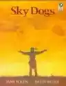 Cover of Sky Dogs
