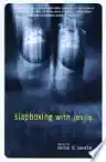 Cover of Slapboxing with Jesus