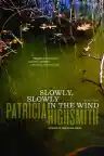 Cover of Slowly, Slowly in the Wind