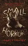 Cover of Small Horrors: A Collection of Fifty Creepy Stories