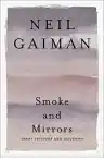 Cover of Smoke and Mirrors: Short Fictions and Illusions