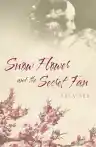 Cover of Snow Flower and the Secret Fan