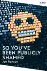Cover of So You've Been Publicly Shamed