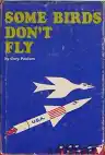 Cover of Some Birds Don't Fly