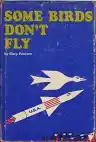 Cover of Some Birds Don't Fly
