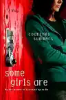 Cover of Some Girls Are
