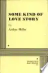 Cover of Some Kind of Love Story