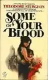 Cover of Some of Your Blood