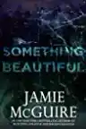 Cover of Something Beautiful
