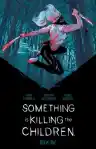 Cover of Something Is Killing the Children