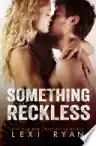 Cover of Something Reckless