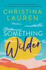 Cover of Something Wilder