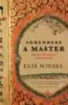 Cover of Somewhere a Master: Hasidic Portraits and Legends