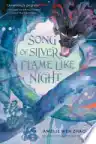 Cover of Song of Silver, Flame Like Night