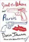 Cover of Soul of a Whore and Purvis: Two Plays in Verse