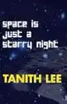 Cover of Space Is Just a Starry Night