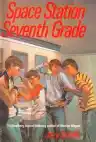 Cover of Space Station Seventh Grade