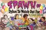 Cover of Spawn of Dykes to Watch Out For