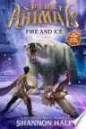 Cover of Spirit Animals: Fire and Ice