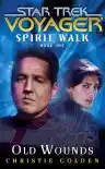 Cover of Star Trek: Voyager — Spirit Walk: Old Wounds