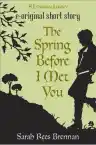 Cover of The Spring Before I Met You