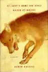 Cover of St. Lucy's Home for Girls Raised by Wolves