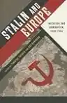 Cover of Stalin and Europe: Imitation and Domination, 1928–1953